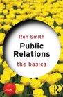 Public Relations The Basics