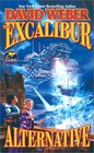 The Excalibur Alternative (Earth Legions, Bk 3)