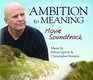Ambition to Meaning movie soundtrack