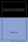 Advertising in Contemporary Society Perspectives Toward Understanding
