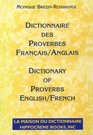 Dictionnaire Des Proverbes FrancaisAnglais/Dictionary of Proverbs  FrenchEnglish