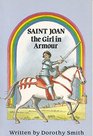 Saint Joan The Girl in Armour