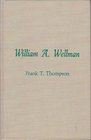 William A Wellman