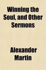 Winning the Soul and Other Sermons