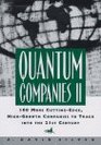Quantum Companies II 100 More CuttingEdge HighGrowth Companies to Track into the 21st Century