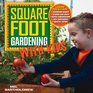 Square Foot Gardening with Kids Learn Together  Gardening basics  Science and math  Water conservation  Selfsufficiency  Healthy eating