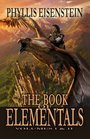 The Book of Elementals Vol 1 and 2