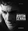 Ayrton Senna: Immagini Di Una Vita/A Life In Pictures