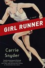 Girl Runner A Novel