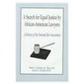 A Search for Equal Justice by AfricanAmerican Lawyers A History of the National Bar Association