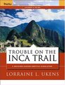 Trouble on the Inca Trail Leader's Guide