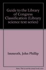 Immroth's Guide to the Library of Congress Classification