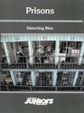 Prisons Detecting Bias