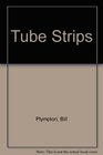Tube Strips
