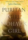 Puritan Girl Mohawk Girl A Novel