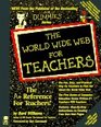 The World Wide Web for Teachers