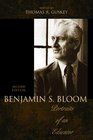 Benjamin S Bloom Portraits of an Educator