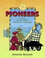 Pioneers: Nature, Life & Times, American Geography (Unit Study Adventure)