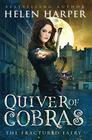 Quiver of Cobras (The Fractured Faery)