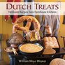 Dutch Treats Heirloom Recipes from Farmhouse Kitchens
