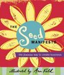 THE SEED MANIFESTO THE FEMININE WAY TO CREATE BUSINESS