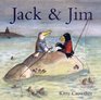 Jack and Jim  Picture Book
