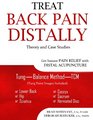 Treat Back Pain Distally Get Instant Pain Relief with Distal Acupuncture