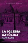 La Iglesia Catolica/ The Catholic Church