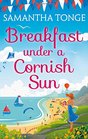 Breakfast Under A Cornish Sun