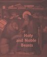 Holy and Noble Beasts Encounters with Animals in Medieval Literature