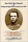 The Civil War Memoir of Philip Daingerfield Stephenson DD Private Company K 13th Arkansas Volunteer Infantry and Loader Piece No 4 5th