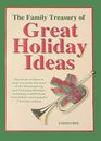 The Family Treasury of Great Holiday Ideas