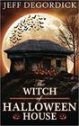 The Witch of Halloween House