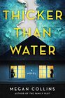 Thicker Than Water A Novel