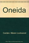 Oneida Utopian community to modern corporation