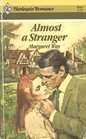 Almost a Stranger (Harlequin Romance, No 2634)