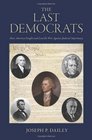 The Last Democrats How America Fought and Lost the War Against Judicial Supremacy