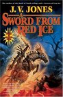 A Sword from Red Ice (Sword of Shadows, Bk 3)