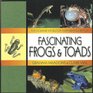 Fascinating Frogs  Toads