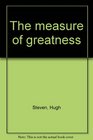 The measure of greatness
