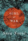 Girl at War A Novel
