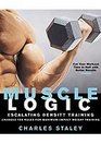 Muscle Logic  Escalating Density Training  Changes the Rules for Maximumimpact Weight Training