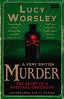 A Very British Murder The Story of a National Obsession