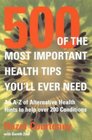 500 of the Most Important Health Tips You'll Ever Need