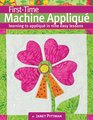 FirstTime Machine Applique Learning to Machine Applique in Nine Easy Lessons