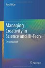 Managing Creativity in Science and HiTech