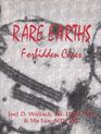 RARE EARTHS/FORBIDDEN CURES