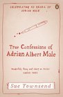 The True Confessions of Adrian Mole Margaret Hilda Roberts and Susan Lilian Townsend