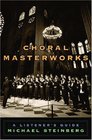 Choral Masterworks A Listener's Guide
