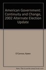 American Government Continuity and Change 2002 Alternate Election Update with LPcom Version 20 Fifth Edition